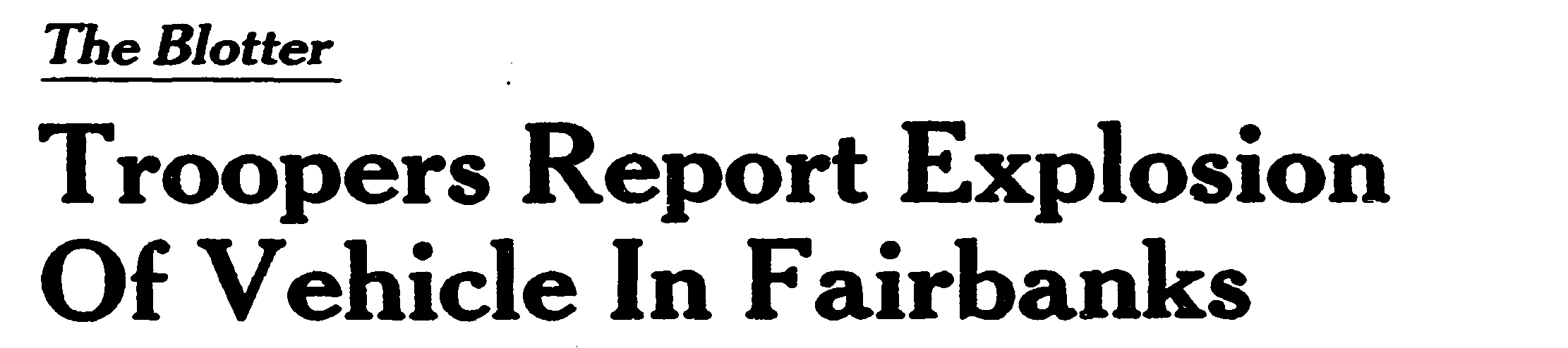 Fairbanks vehicle explosion